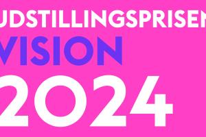 Udstillingsprisen Vision 2024